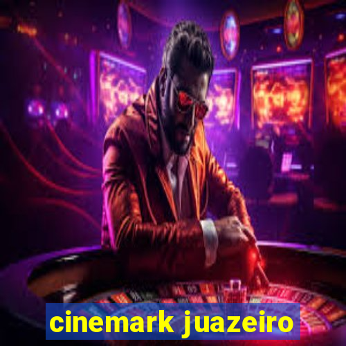 cinemark juazeiro